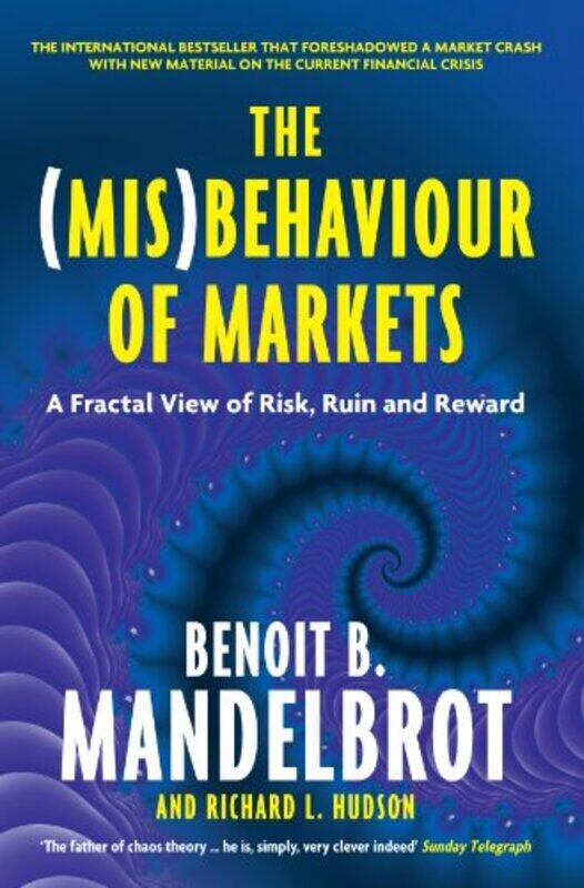 The Misbehaviour Of Markets A Fractal View Of Risk Ruin And Reward by Benoit B. Mandelbrot Paperback
The Misbehaviour Of Markets A Fractal View Of Risk Ruin And Reward by Benoit B. Mandelbrot Paperback
