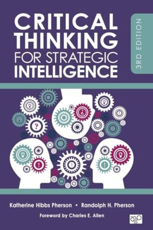 Critical Thinking for Strategic Intelligence by Katherine H PhersonRandolph H Pherson-Paperback
Critical Thinking for Strategic Intelligence by Katherine H PhersonRandolph H Pherson-Paperback
