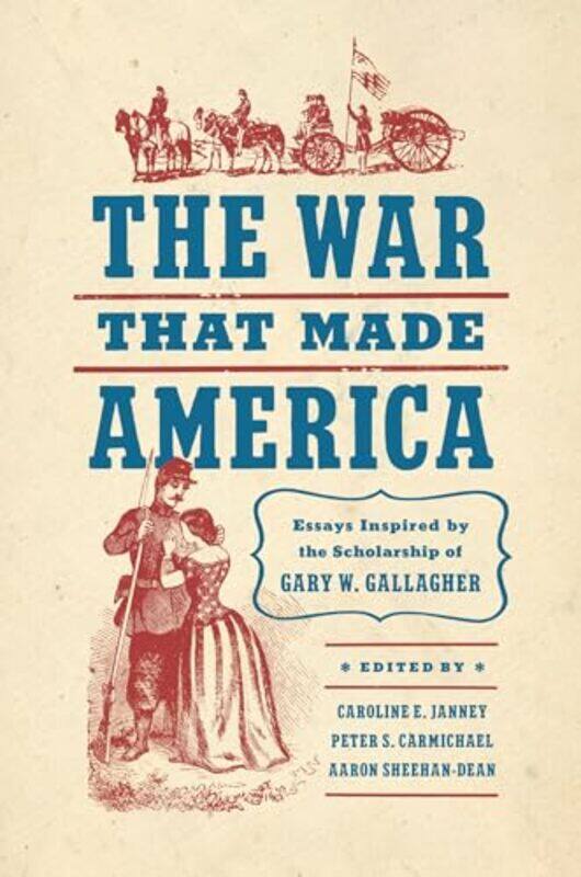 The War That Made America by Caroline E JanneyPeter S CarmichaelAaron Sheehan-Dean-Paperback
The War That Made America by Caroline E JanneyPeter S CarmichaelAaron Sheehan-Dean-Paperback
