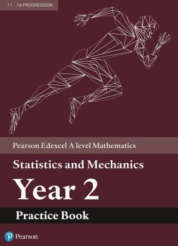 Pearson Edexcel A level Mathematics Statistics and Mechanics Year 2 Practice Book -Paperback
Pearson Edexcel A level Mathematics Statistics and Mechanics Year 2 Practice Book -Paperback