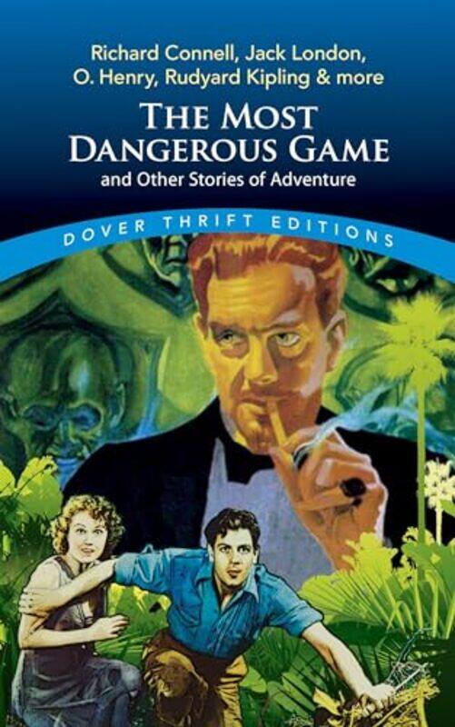 The Most Dangerous Game and Other Stories of Adventure by O HenryRichard Connell-Paperback
The Most Dangerous Game and Other Stories of Adventure by O HenryRichard Connell-Paperback