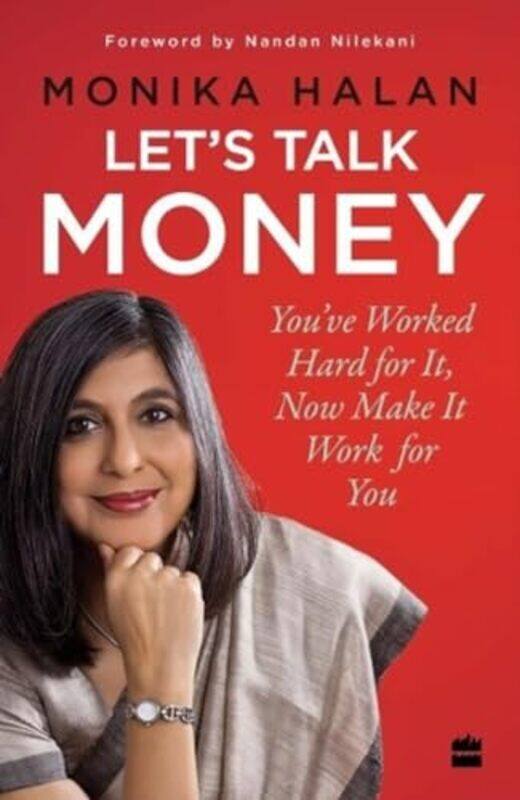 Lets Talk Money Youve Worked Hard For It Now Make It Work For You by Halan, Monika Paperback
Lets Talk Money Youve Worked Hard For It Now Make It Work For You by Halan, Monika Paperback
