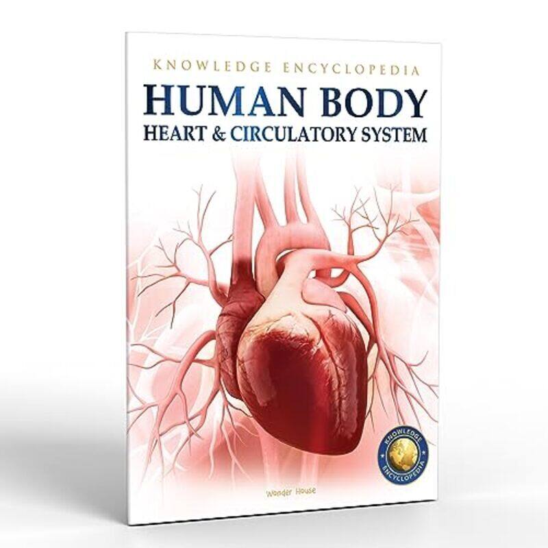 Human Body Heart And Circulatory System: Knowledge Encyclopedia For Children Paperback by Wonder House Books
Human Body Heart And Circulatory System: Knowledge Encyclopedia For Children Paperback by Wonder House Books