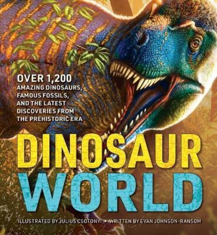 The Greatest Dinosaur Book Ever: Over 1,000 Amazing Dinosaurs, Famous Fossils, and the Latest Discov,Hardcover,ByCsotonyi, Julius
The Greatest Dinosaur Book Ever: Over 1,000 Amazing Dinosaurs, Famous Fossils, and the Latest Discov,Hardcover,ByCsotonyi, Julius