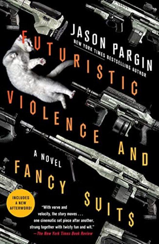 Futuristic Violence And Fancy Suits by Jason ParginDavid Wong-Paperback
Futuristic Violence And Fancy Suits by Jason ParginDavid Wong-Paperback