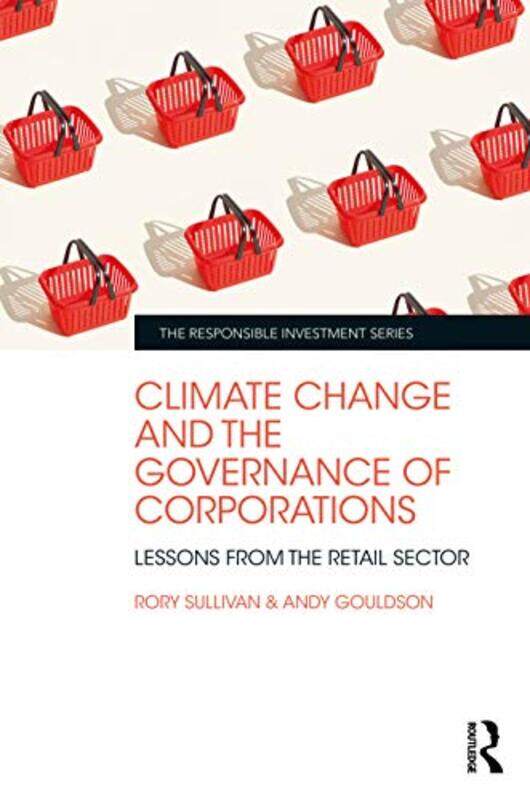 Climate Change And The Governance Of Corporations by Rory SullivanAndy Gouldson-Hardcover
Climate Change And The Governance Of Corporations by Rory SullivanAndy Gouldson-Hardcover