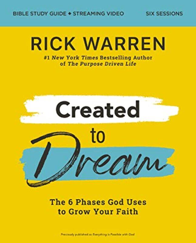 Created to Dream Bible Study Guide plus Streaming Video by Rick Warren-Paperback
Created to Dream Bible Study Guide plus Streaming Video by Rick Warren-Paperback