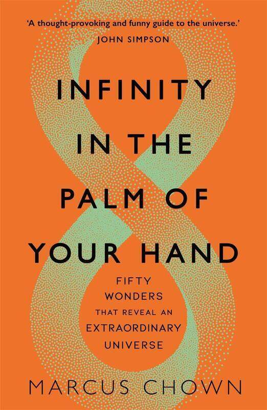 Infinity in the Palm of Your Hand: Fifty Wonders That Reveal an Extraordinary Universe, Paperback Book, By: Marcus Chown
Infinity in the Palm of Your Hand: Fifty Wonders That Reveal an Extraordinary Universe, Paperback Book, By: Marcus Chown