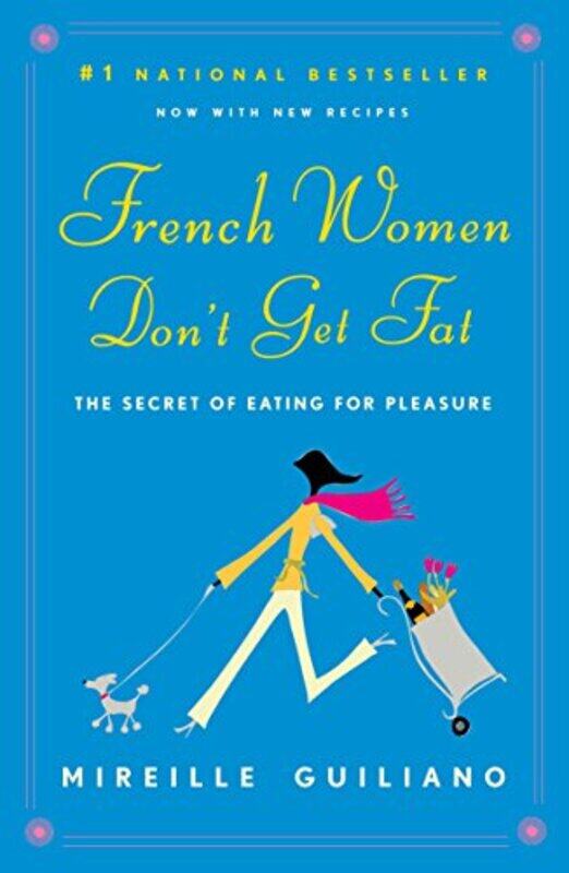 French Women Dont Get Fat: The Secret of Eating for Pleasure , Paperback by Guiliano, Mireille
French Women Dont Get Fat: The Secret of Eating for Pleasure , Paperback by Guiliano, Mireille