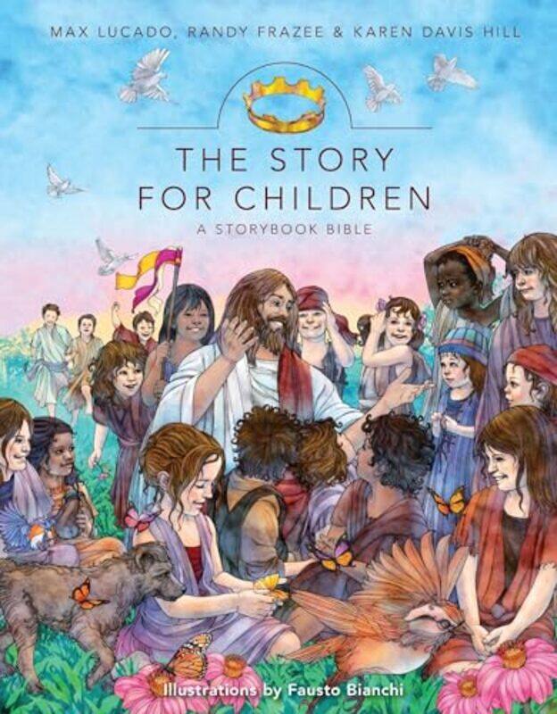 The Story for Children a Storybook Bible by Max LucadoRandy FrazeeKaren Davis HillFausto Bianchi-Hardcover
The Story for Children a Storybook Bible by Max LucadoRandy FrazeeKaren Davis HillFausto Bianchi-Hardcover