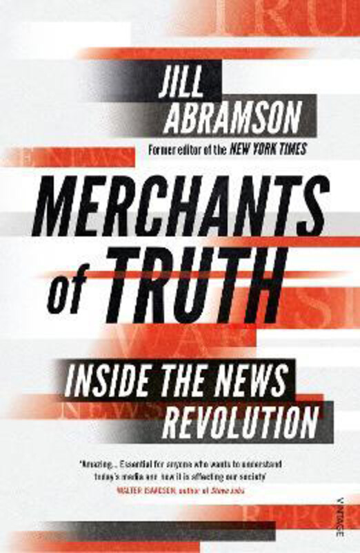 Merchants of Truth: Inside the News Revolution, Paperback Book, By: Jill Abramson
Merchants of Truth: Inside the News Revolution, Paperback Book, By: Jill Abramson