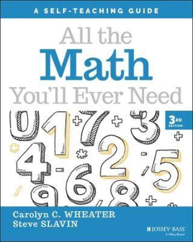 All the Math You'll Ever Need: A Self-Teaching Gui de, Third Edition.paperback,By :Wheater, C
All the Math You'll Ever Need: A Self-Teaching Gui de, Third Edition.paperback,By :Wheater, C