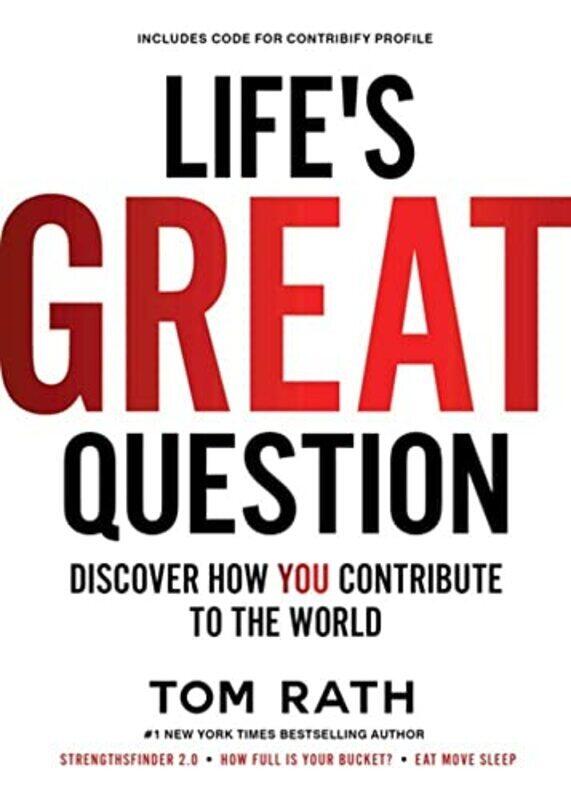 Lifes Great Question Discover How You Contribute To The World By Rath Tom Hardcover
Lifes Great Question Discover How You Contribute To The World By Rath Tom Hardcover