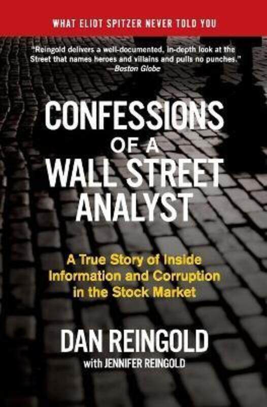 Confessions of a Wall Street Analyst: A True Story of Inside Information and Corruption in the Stock.paperback,By :Daniel Reingold
Confessions of a Wall Street Analyst: A True Story of Inside Information and Corruption in the Stock.paperback,By :Daniel Reingold