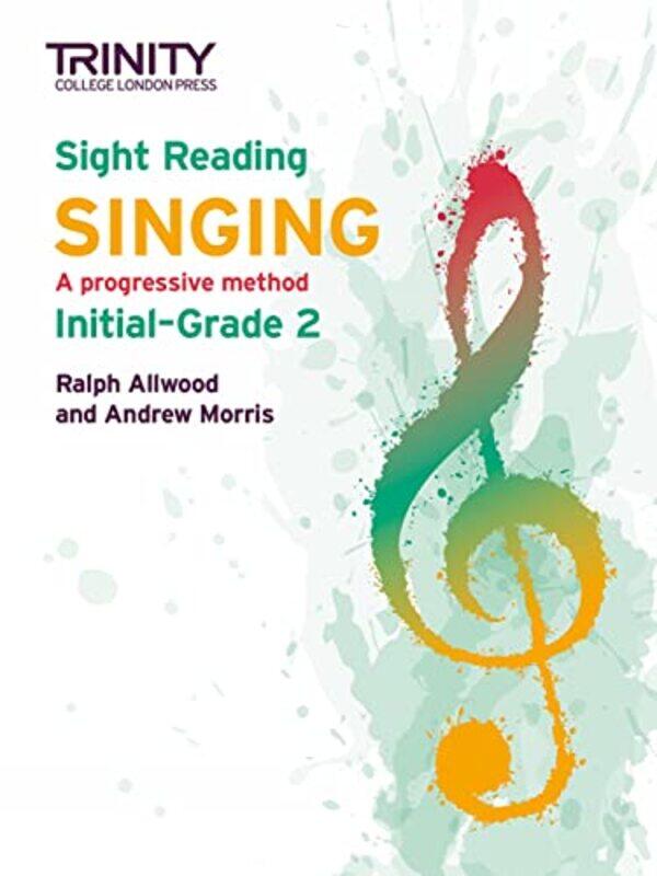 Trinity College London Sight Reading Singing InitialGrade 2 by Ralph AllwoodAndy Morris-Paperback
Trinity College London Sight Reading Singing InitialGrade 2 by Ralph AllwoodAndy Morris-Paperback