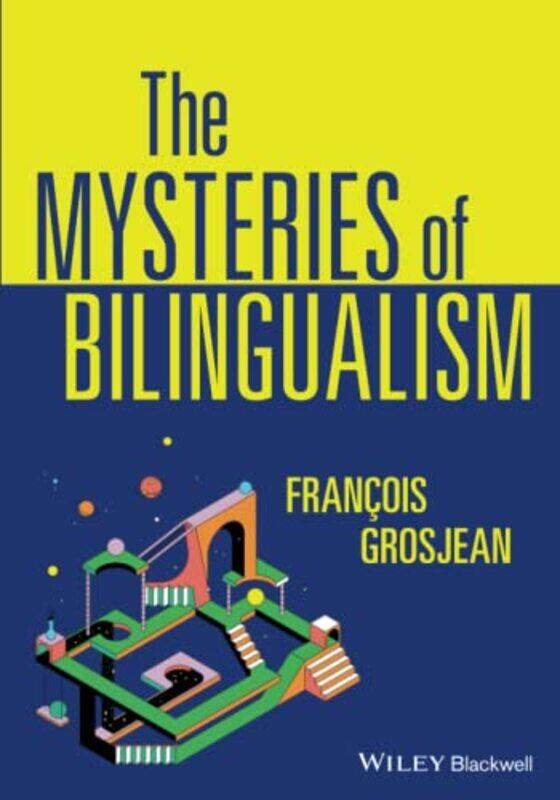 The Mysteries Of Bilingualism by Francois (University of Neuchatel, Switzerland) Grosjean-Paperback
The Mysteries Of Bilingualism by Francois (University of Neuchatel, Switzerland) Grosjean-Paperback