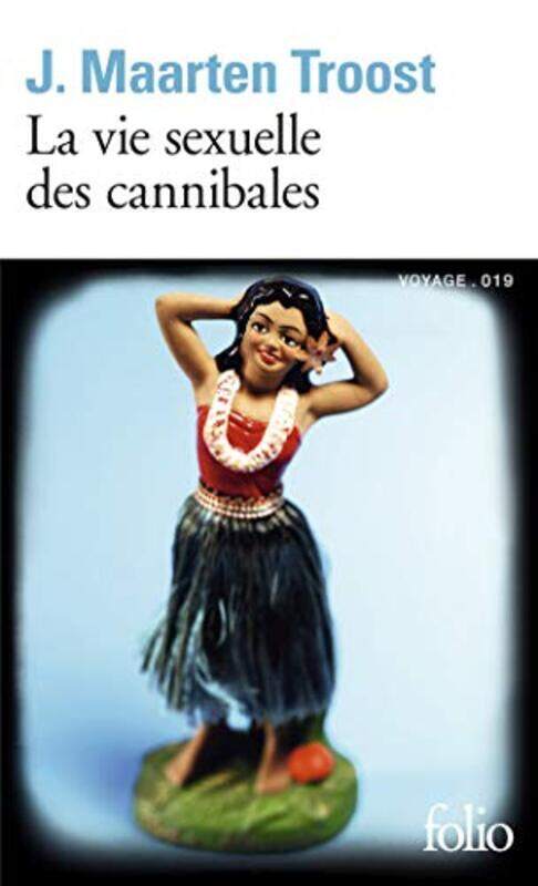 La vie sexuelle des cannibales: la d rive dans le Pacifique Sud,Paperback by J. Maarten Troost
La vie sexuelle des cannibales: la d rive dans le Pacifique Sud,Paperback by J. Maarten Troost