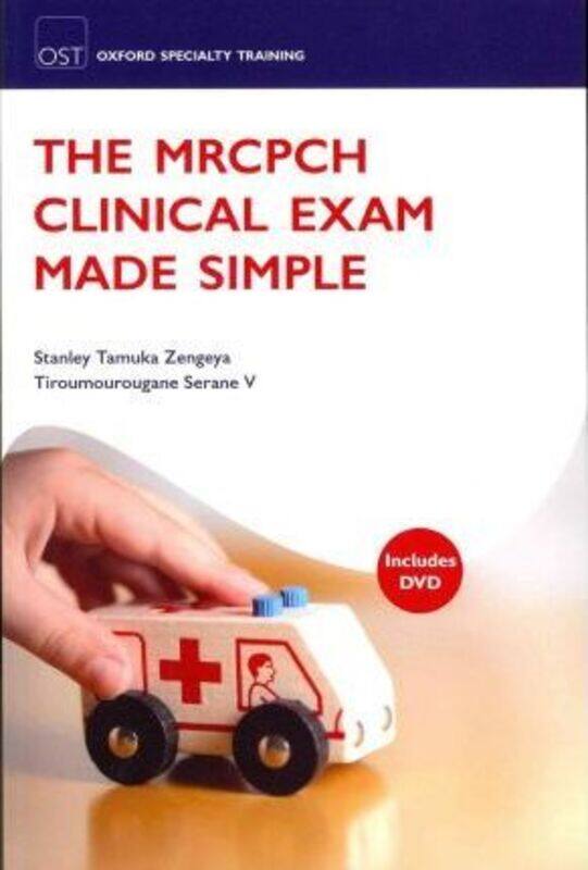 The MRCPCH Clinical Exam Made Simple.paperback,By :Zengeya, Stanley Tamuka (Consultant Paediatrician, The Great Western Hospital, Swindon, UK) - Seran
The MRCPCH Clinical Exam Made Simple.paperback,By :Zengeya, Stanley Tamuka (Consultant Paediatrician, The Great Western Hospital, Swindon, UK) - Seran