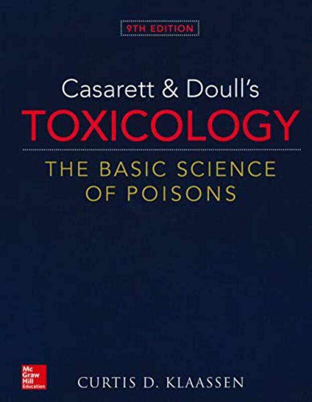 Casarett & Doulls Toxicology The Basic Science of Poisons by Jack David Community College of Denver USA Eller-Hardcover
Casarett & Doulls Toxicology The Basic Science of Poisons by Jack David Community College of Denver USA Eller-Hardcover