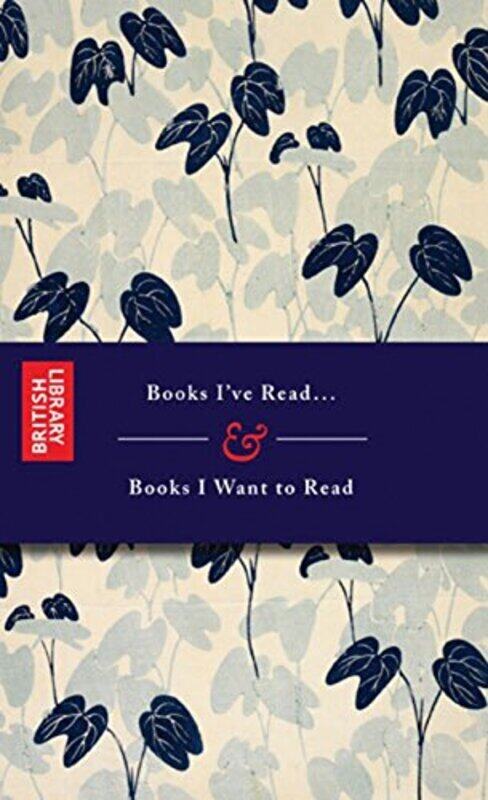 Books I Have Read & Books I Want to Read (Notebook), Paperback Book, By: The British Library
Books I Have Read & Books I Want to Read (Notebook), Paperback Book, By: The British Library