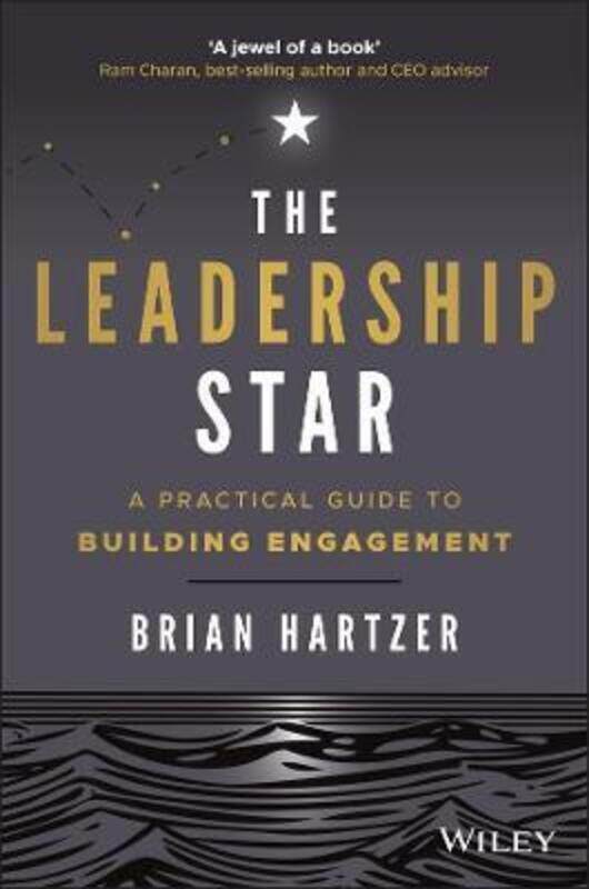 The Leadership Star: A Practical Guide to Building Engagement,Paperback,ByHartzer, Brian
The Leadership Star: A Practical Guide to Building Engagement,Paperback,ByHartzer, Brian