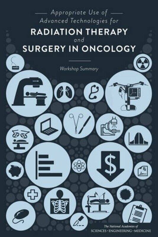 Appropriate Use of Advanced Technologies for Radiation Therapy and Surgery in Oncology by Claudia University of Innsbruck Austria JunkeDesiree Univers
Appropriate Use of Advanced Technologies for Radiation Therapy and Surgery in Oncology by Claudia University of Innsbruck Austria JunkeDesiree Univers