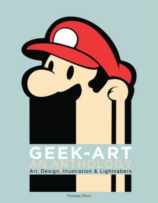 Geek-Art: An Anthology: Art, Design, Illustration & Pop Culture.paperback,By :Thomas Olivri
Geek-Art: An Anthology: Art, Design, Illustration & Pop Culture.paperback,By :Thomas Olivri