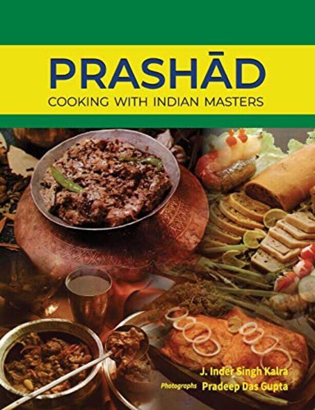 PrashadCooking with Indian Masters Thoroughly Revised Edition 2022 by Kalra, J Inder Singh - Gupta, Pradeep Das - Paperback
PrashadCooking with Indian Masters Thoroughly Revised Edition 2022 by Kalra, J Inder Singh - Gupta, Pradeep Das - Paperback