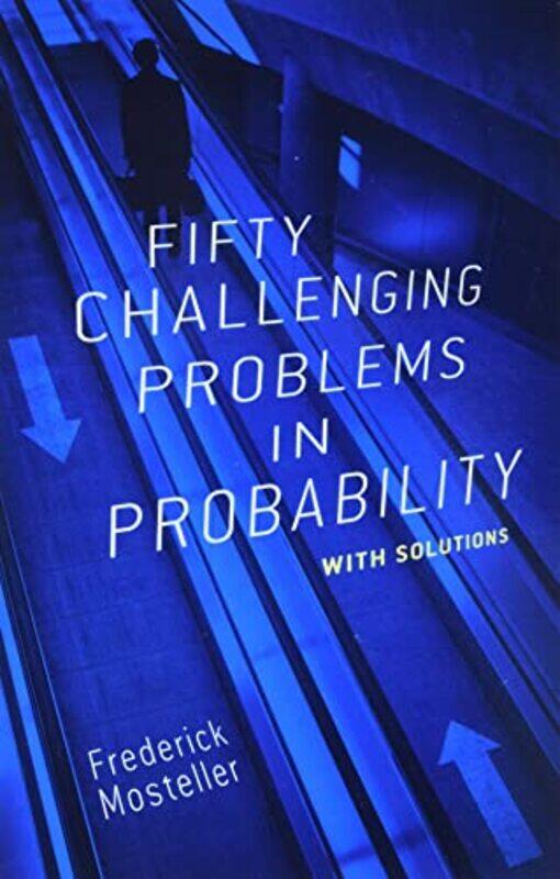 Fifty Challenging Problems in Probability with Solutions by Richard AshtonBarbara Leppard-Paperback
Fifty Challenging Problems in Probability with Solutions by Richard AshtonBarbara Leppard-Paperback