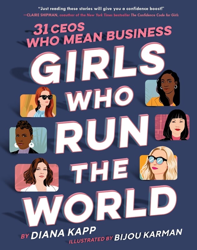 Girls Who Run the World: Thirty CEOs Who Mean Business, Hardcover Book, By: Diana Kapp
Girls Who Run the World: Thirty CEOs Who Mean Business, Hardcover Book, By: Diana Kapp