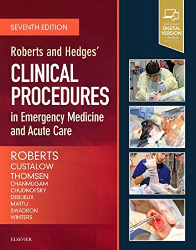 Roberts And Hedges Clinical Procedures In Emergency Medicine And Acute Care by James R. Roberts Hardcover
Roberts And Hedges Clinical Procedures In Emergency Medicine And Acute Care by James R. Roberts Hardcover