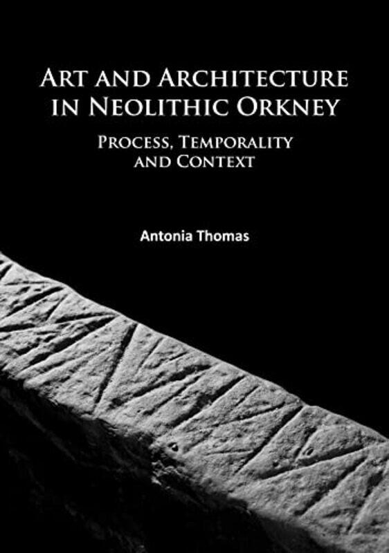 Art and Architecture in Neolithic Orkney by Abhinav GoelAnand Graphic Era Deemed to be University Dehradun ChauhanA K Malik-Paperback
Art and Architecture in Neolithic Orkney by Abhinav GoelAnand Graphic Era Deemed to be University Dehradun ChauhanA K Malik-Paperback