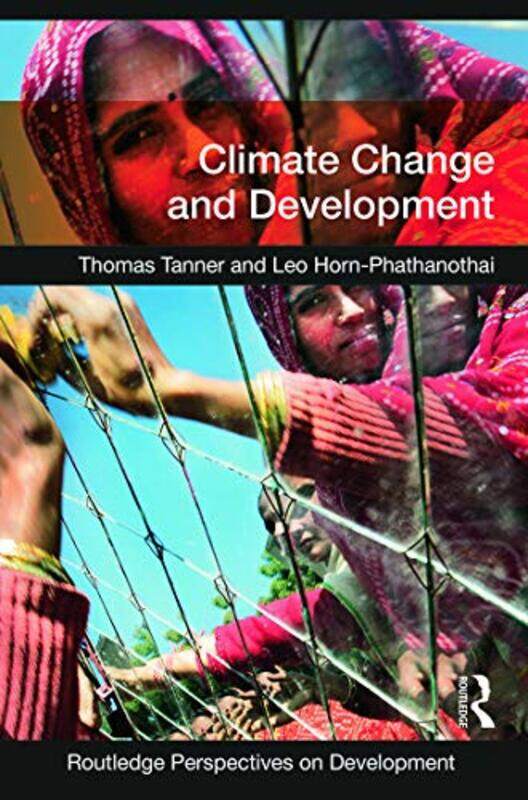 Climate Change And Development by Thomas (Overseas Development Institute, UK) TannerLeo Horn-Phathanothai-Paperback
Climate Change And Development by Thomas (Overseas Development Institute, UK) TannerLeo Horn-Phathanothai-Paperback