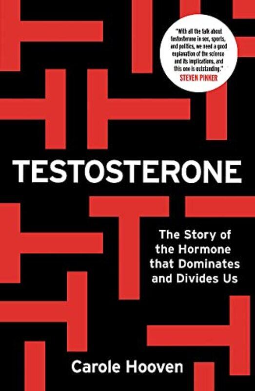 Testosterone: The Story of the Hormone that Dominates and Divides Us,Paperback,by:Hooven, Carole - Perry, Rachel
Testosterone: The Story of the Hormone that Dominates and Divides Us,Paperback,by:Hooven, Carole - Perry, Rachel