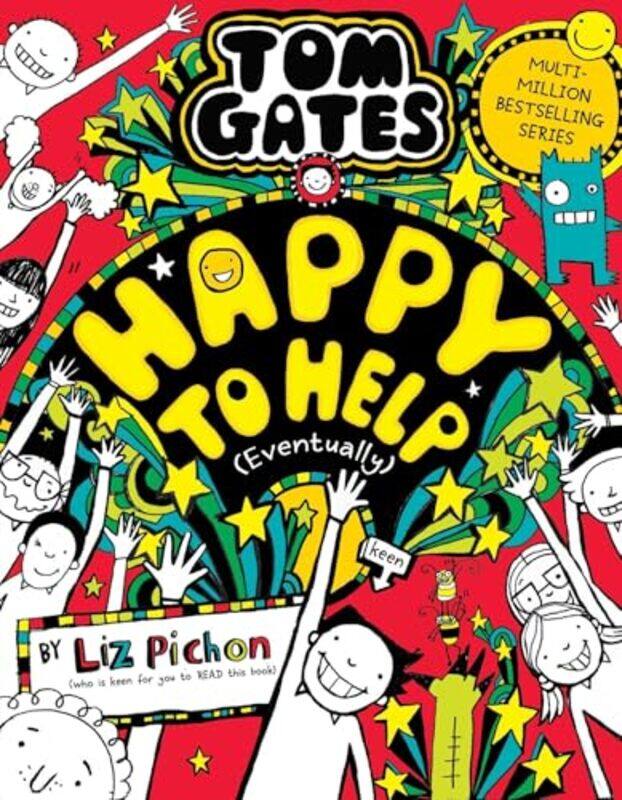 Tom Gates 20 Happy to Help eventually PB by Liz PichonLiz Pichon-Paperback
Tom Gates 20 Happy to Help eventually PB by Liz PichonLiz Pichon-Paperback