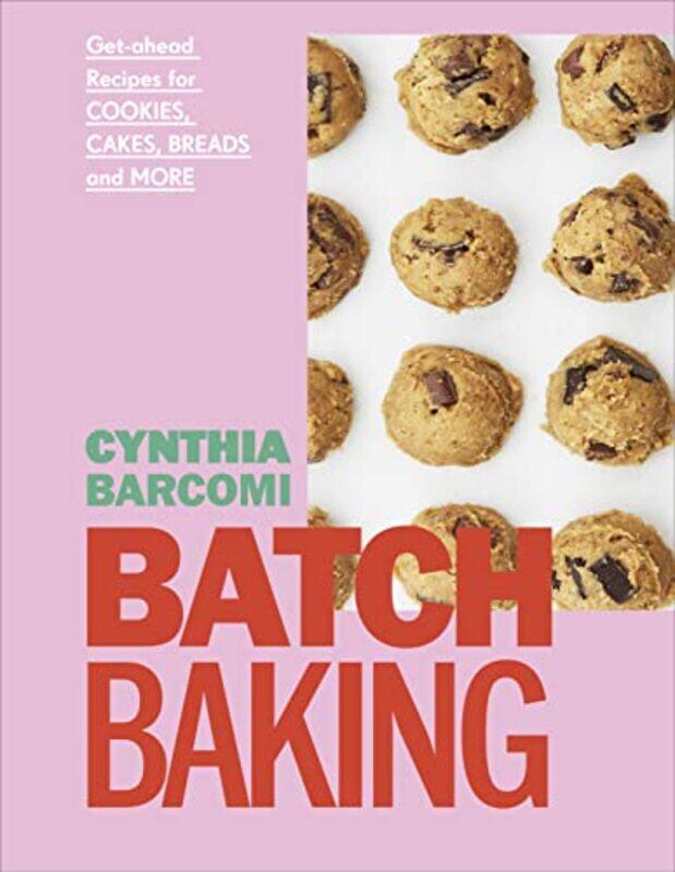 Batch Baking: Get-ahead Recipes for Cookies, Cakes, Breads and More,Hardcover by Barcomi Friedman, Cynthia
Batch Baking: Get-ahead Recipes for Cookies, Cakes, Breads and More,Hardcover by Barcomi Friedman, Cynthia