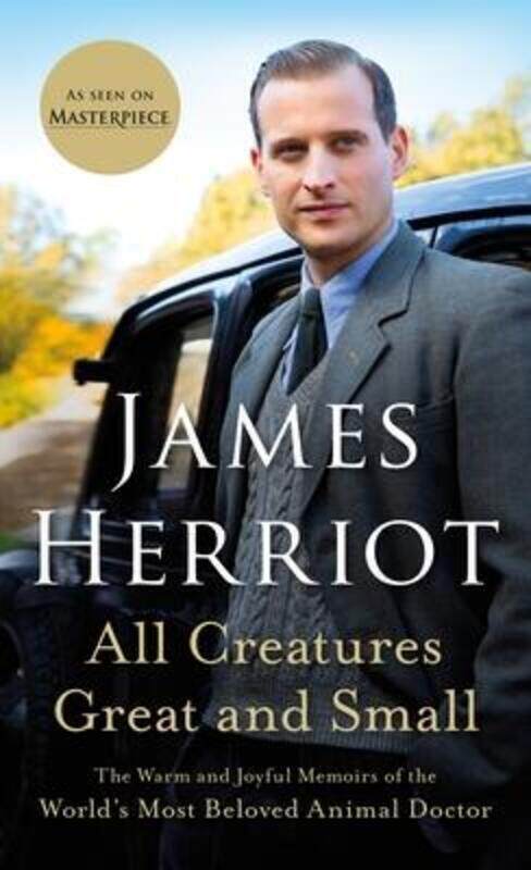 All Creatures Great and Small: The Warm and Joyful Memoirs of the World's Most Beloved Animal Doctor.paperback,By :Herriot, James
All Creatures Great and Small: The Warm and Joyful Memoirs of the World's Most Beloved Animal Doctor.paperback,By :Herriot, James