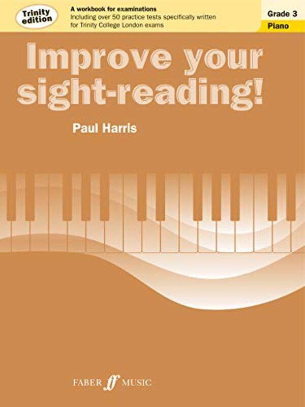 Improve Your Sightreading! Trinity Edition Piano Grade 3 by Harris, Paul Paperback
Improve Your Sightreading! Trinity Edition Piano Grade 3 by Harris, Paul Paperback
