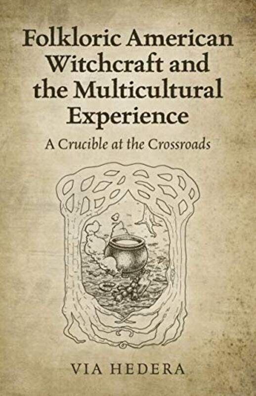 Folkloric American Witchcraft and the Multicultu A Crucible at the Crossroads by Courtney MayerCourtney Mayer-Paperback
Folkloric American Witchcraft and the Multicultu A Crucible at the Crossroads by Courtney MayerCourtney Mayer-Paperback