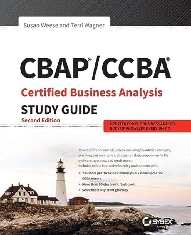 CBAP CCBA Certified Business Analysis Study Guide by Susan WeeseTerri Wagner-Paperback
CBAP CCBA Certified Business Analysis Study Guide by Susan WeeseTerri Wagner-Paperback