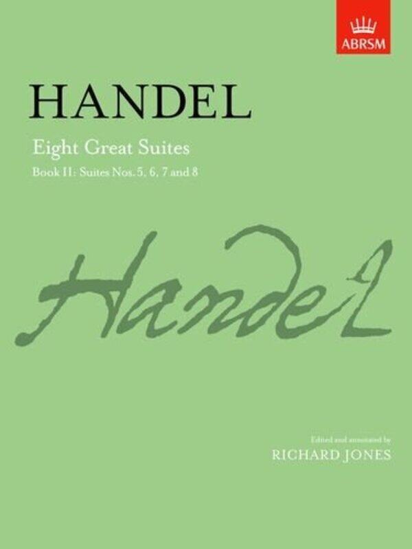 Eight Great Suites Book Ii Suites Nos. 5 6 7 And 8 by Handel, George Frideric - Jones, Richard - Jones, Richard -Paperback
Eight Great Suites Book Ii Suites Nos. 5 6 7 And 8 by Handel, George Frideric - Jones, Richard - Jones, Richard -Paperback