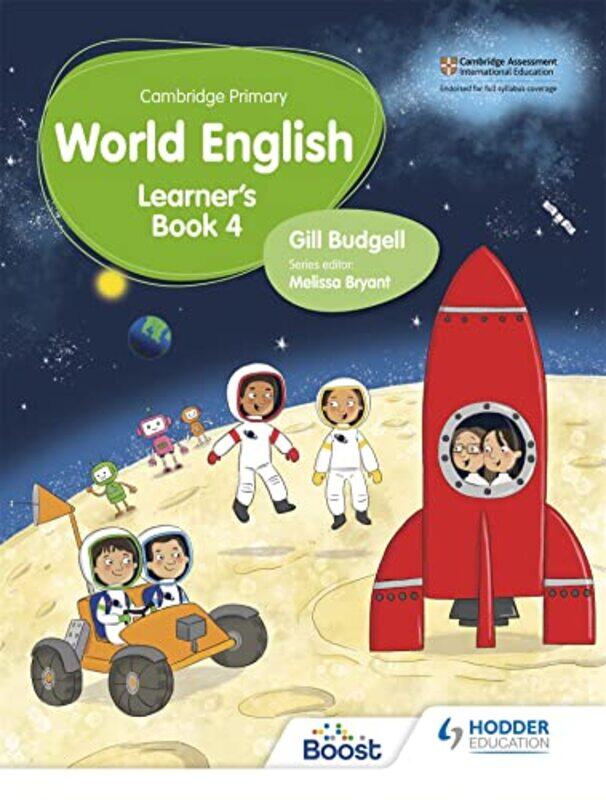 Cambridge Primary World English Learner'S Book Stage 4 By Gill Budgell Paperback
Cambridge Primary World English Learner'S Book Stage 4 By Gill Budgell Paperback
