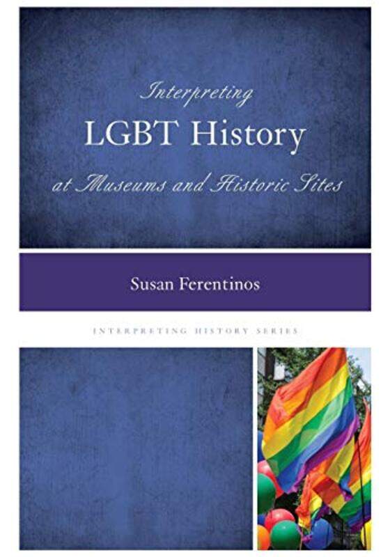 Interpreting LGBT History at Museums and Historic Sites by Jon RichardsEd Simkins-Paperback
Interpreting LGBT History at Museums and Historic Sites by Jon RichardsEd Simkins-Paperback