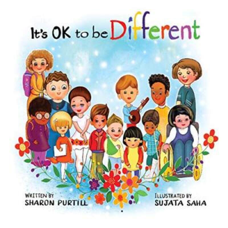 It's OK to be Different: A Children's Picture Book About Diversity and Kindness,Paperback, By:Purtill Sharon
It's OK to be Different: A Children's Picture Book About Diversity and Kindness,Paperback, By:Purtill Sharon