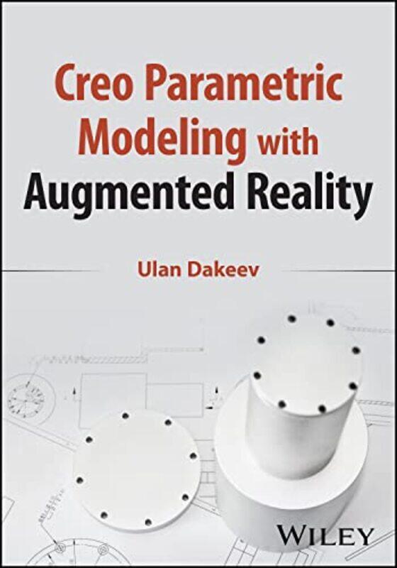 Creo Parametric Modeling with Augmented Reality by Collins 11+Beatrix WoodheadShelley Welsh-Paperback
Creo Parametric Modeling with Augmented Reality by Collins 11+Beatrix WoodheadShelley Welsh-Paperback