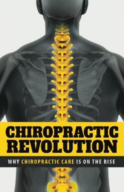 Chiropractic Revolution: Why Chiropractic Care Is On the Rise,Paperback by Curry, Andy R
Chiropractic Revolution: Why Chiropractic Care Is On the Rise,Paperback by Curry, Andy R