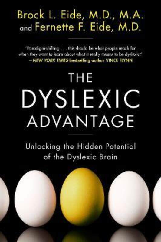 The Dyslexic Advantage: Unlocking the Hidden Potential of the Dyslexic Brain,Paperback,ByEide, Brock L, M.D., M.A. - Eide, Fernette F
The Dyslexic Advantage: Unlocking the Hidden Potential of the Dyslexic Brain,Paperback,ByEide, Brock L, M.D., M.A. - Eide, Fernette F