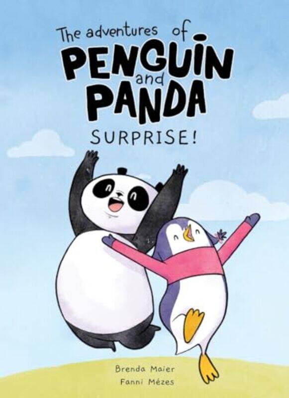 Surprise The Adventures Of Penguin And Panda Graphic Novel 1 Volume 1 by Maier, Brenda - Mezes, Fanni-Paperback
Surprise The Adventures Of Penguin And Panda Graphic Novel 1 Volume 1 by Maier, Brenda - Mezes, Fanni-Paperback