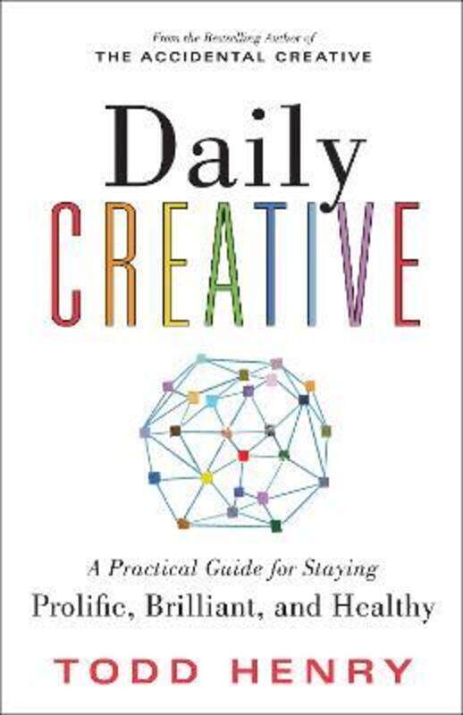 Daily Creative: A Practical Guide for Staying Prolific, Brilliant, and Healthy,Paperback,ByHenry, Todd
Daily Creative: A Practical Guide for Staying Prolific, Brilliant, and Healthy,Paperback,ByHenry, Todd