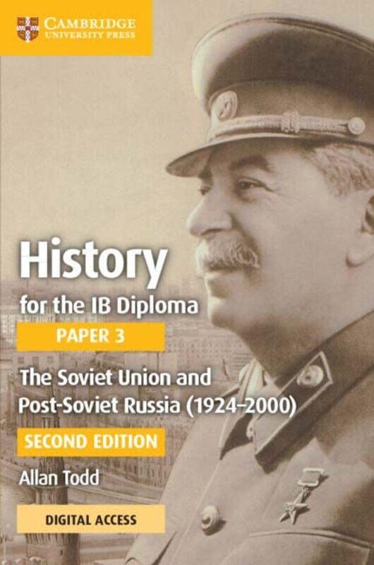 History For The Ib Diploma Paper 3 The Soviet Union And Postsoviet Russia 19242000 Coursebook Wi by Todd, Allan Paperback
History For The Ib Diploma Paper 3 The Soviet Union And Postsoviet Russia 19242000 Coursebook Wi by Todd, Allan Paperback